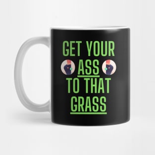 Get Your Ass To That Grass, Squat Technique Mug